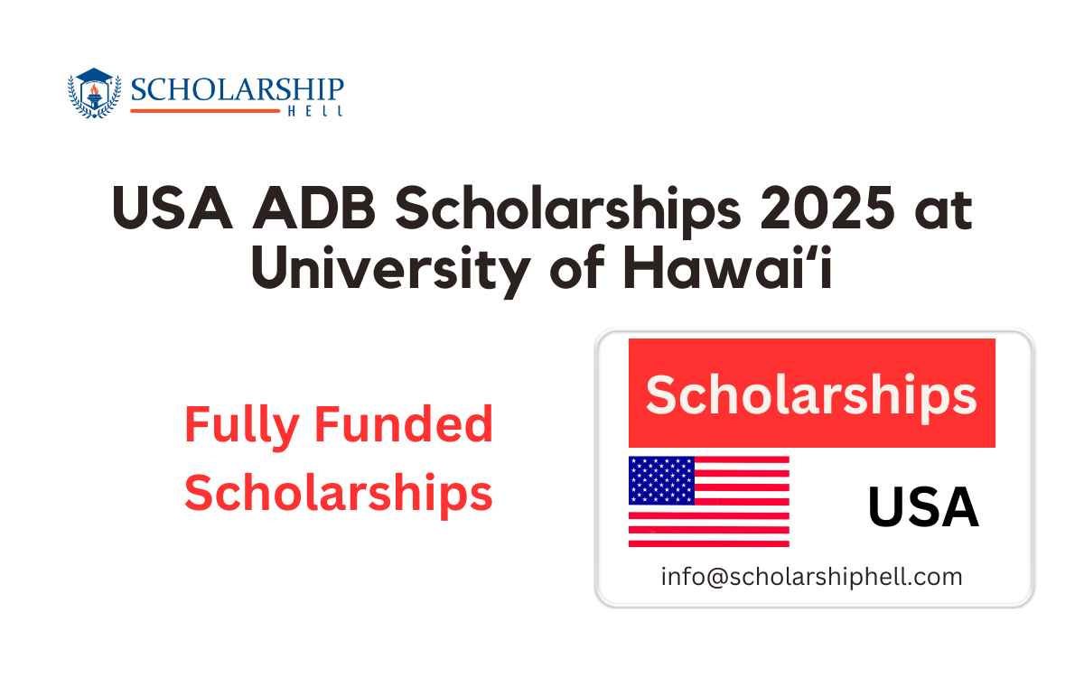 USA ADB Scholarships 2025 – Fully Funded at University of Hawaiʻi